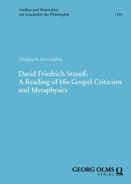 Abbildung von McGaughey | David Friedrich Strauß: A Reading of His Gospel Criticism and Metaphysics | 1. Auflage | 2025 | beck-shop.de