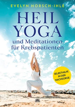 Abbildung von Horsch-Ihle | Heilyoga und Meditationen für Krebspatienten | 1. Auflage | 2026 | beck-shop.de