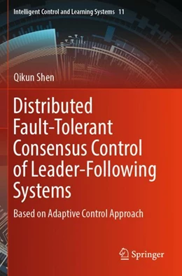 Abbildung von Shen | Distributed Fault-Tolerant Consensus Control of Leader-Following Systems | 1. Auflage | 2024 | beck-shop.de
