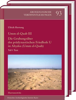 Abbildung von Hartung | Umm el-Qa'ab III. Die Grubengräber des prädynastischen Friedhofs U in Abydos (Umm el-Qaab) | 1. Auflage | 2025 | beck-shop.de