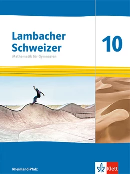 Abbildung von Lambacher Schweizer Mathematik 10. Schulbuch Klasse 10. Ausgabe Rheinland-Pfalz | 1. Auflage | 2025 | beck-shop.de