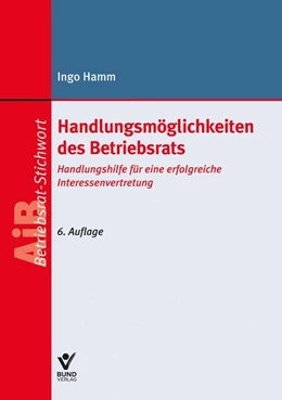 Abbildung von Hamm | Handlungsmöglichkeiten des Betriebsrats | 6. Auflage | 2024 | beck-shop.de