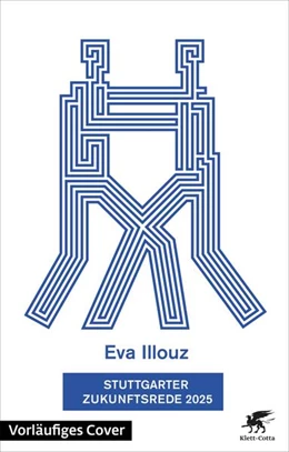 Abbildung von Illouz | Die Zukunft der Gefühle | 1. Auflage | 2025 | beck-shop.de