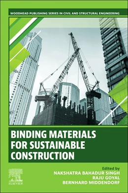 Abbildung von Singh / Goyal | Binding Materials for Sustainable Construction | 1. Auflage | 2025 | beck-shop.de