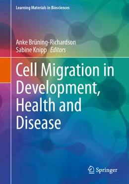 Abbildung von Brüning-Richardson / Knipp | Cell Migration in Development, Health and Disease | 1. Auflage | 2024 | beck-shop.de