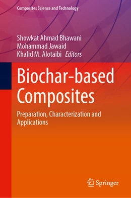 Abbildung von Bhawani / Jawaid | Biochar-based Composites | 1. Auflage | 2025 | beck-shop.de