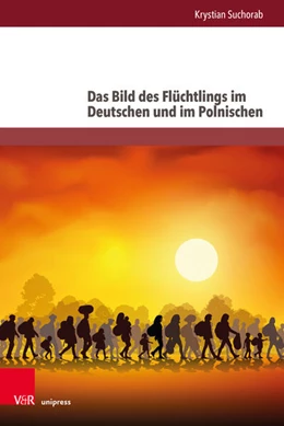 Abbildung von Suchorab | Das Bild des Flüchtlings im Deutschen und im Polnischen | 1. Auflage | 2025 | beck-shop.de