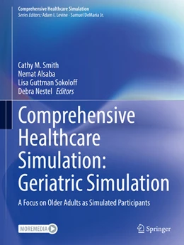 Abbildung von Smith / Alsaba | Comprehensive Healthcare Simulation: Geriatric Simulation | 1. Auflage | 2024 | beck-shop.de