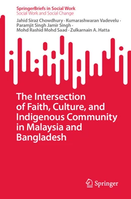Abbildung von Chowdhury / Vadevelu | The Intersection of Faith, Culture, and Indigenous Community in Malaysia and Bangladesh | 1. Auflage | 2024 | beck-shop.de