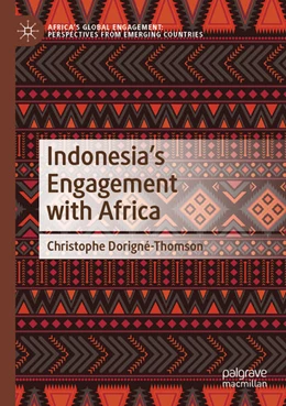 Abbildung von Dorigné-Thomson | Indonesia's Engagement with Africa | 1. Auflage | 2024 | beck-shop.de