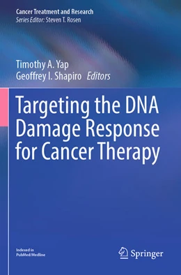 Abbildung von Yap / Shapiro | Targeting the DNA Damage Response for Cancer Therapy | 1. Auflage | 2024 | beck-shop.de