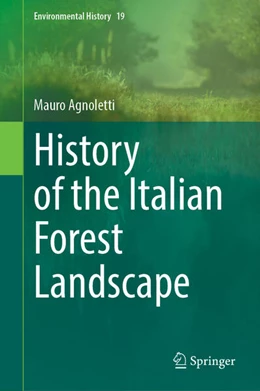 Abbildung von Agnoletti | History of the Italian Forest Landscape | 1. Auflage | 2025 | beck-shop.de