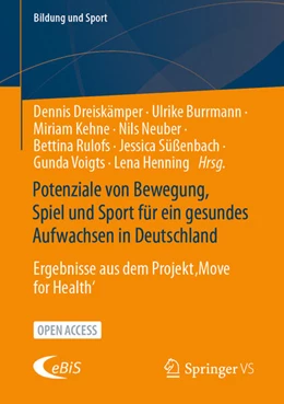 Abbildung von Dreiskämper / Burrmann | Potenziale von Bewegung, Spiel und Sport für ein gesundes Aufwachsen in Deutschland | 1. Auflage | 2025 | beck-shop.de