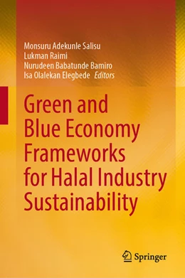 Abbildung von Salisu / Raimi | Green and Blue Economy Frameworks for Halal Industry Sustainability | 1. Auflage | 2025 | beck-shop.de