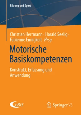 Abbildung von Herrmann / Seelig | Motorische Basiskompetenzen | 1. Auflage | 2024 | beck-shop.de
