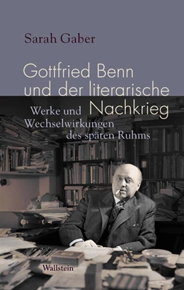 Abbildung von Gaber | Gottfried Benn und der literarische Nachkrieg | 1. Auflage | 2026 | beck-shop.de