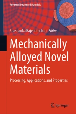 Abbildung von Rajendrachari | Mechanically Alloyed Novel Materials | 1. Auflage | 2024 | beck-shop.de