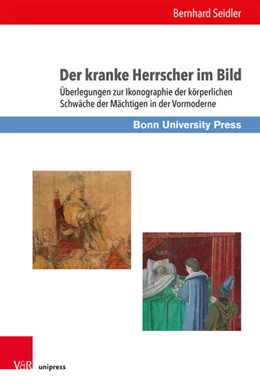 Abbildung von Seidler | Der kranke Herrscher im Bild | 1. Auflage | 2025 | beck-shop.de