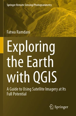 Abbildung von Ramdani | Exploring the Earth with QGIS | 1. Auflage | 2024 | beck-shop.de