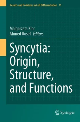 Abbildung von Kloc / Uosef | Syncytia: Origin, Structure, and Functions | 1. Auflage | 2024 | beck-shop.de