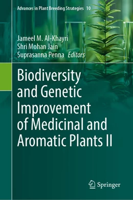 Abbildung von Al-Khayri / Jain | Biodiversity and Genetic Improvement of Medicinal and Aromatic Plants II | 1. Auflage | 2025 | beck-shop.de