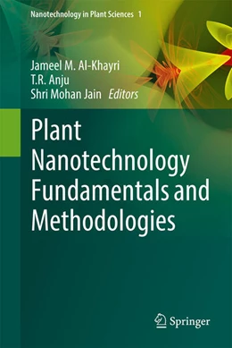 Abbildung von Al-Khayri / Anju | Plant Nanotechnology Fundamentals and Methodologies | 1. Auflage | 2025 | beck-shop.de