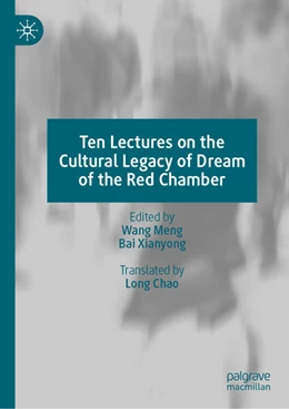 Abbildung von Ten Lectures on the Cultural Legacy of Dream of the Red Chamber | 1. Auflage | 2025 | beck-shop.de
