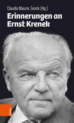 Abbildung von Maurer Zenck | Erinnerungen an Ernst Krenek | 1. Auflage | 2025 | beck-shop.de