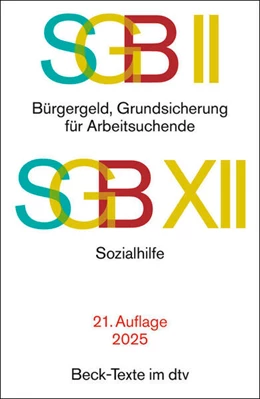 Abbildung von SGB II: Bürgergeld, Grundsicherung für Arbeitsuchende / SGB XII: Sozialhilfe | 21. Auflage | 2025 | beck-shop.de