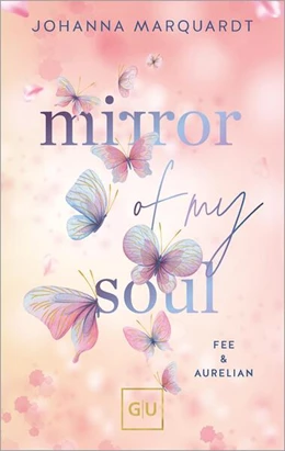 Abbildung von Marquardt | Mirror Of My Soul. Fee & Aurelian | 1. Auflage | 2025 | beck-shop.de