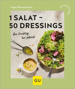 Abbildung von Pfannebecker | 1 Salat - 50 Dressings | 1. Auflage | 2025 | beck-shop.de