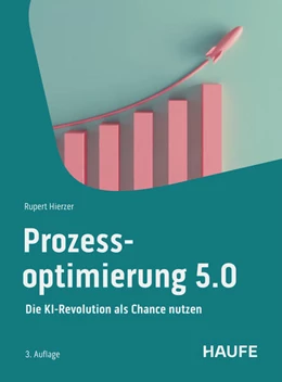 Abbildung von Hierzer | Prozessoptimierung 5.0 | 3. Auflage | 2025 | beck-shop.de