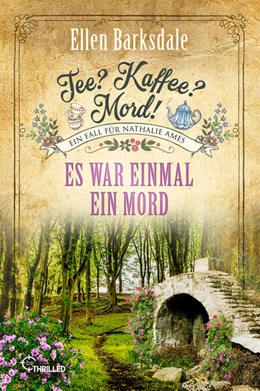 Abbildung von Barksdale | Tee? Kaffee? Mord! Es war einmal ein Mord | 1. Auflage | 2025 | beck-shop.de