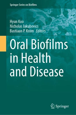 Abbildung von Koo / Jakubovics | Oral Biofilms in Health and Disease | 1. Auflage | 2025 | beck-shop.de