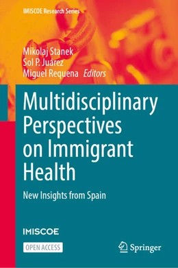 Abbildung von Stanek / Juárez | Multidisciplinary Perspectives on Immigrant Health | 1. Auflage | 2025 | beck-shop.de