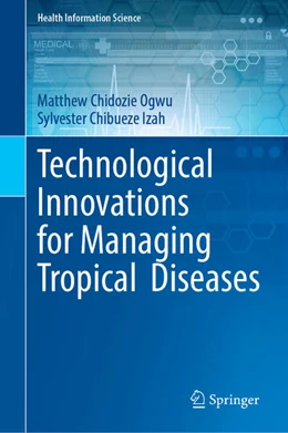 Abbildung von Ogwu / Izah | Technological Innovations for Managing Tropical Diseases | 1. Auflage | 2025 | beck-shop.de