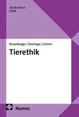 Abbildung von Rosenberger / Deininger | Tierethik | 1. Auflage | 2025 | beck-shop.de