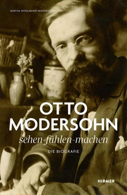 Abbildung von Bohlmann-Modersohn / Modersohn | Otto Modersohn. Die Biografie: sehen – fühlen - machen | 1. Auflage | 2025 | beck-shop.de
