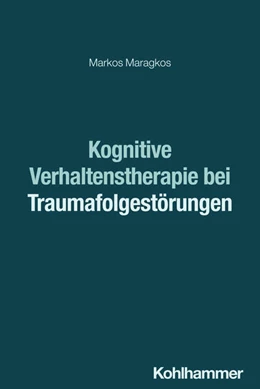 Abbildung von Maragkos | Kognitive Verhaltenstherapie bei Traumafolgestörungen | 1. Auflage | 2025 | beck-shop.de