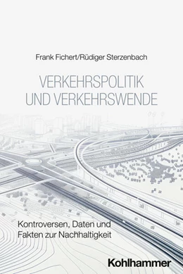 Abbildung von Fichert / Sterzenbach | Verkehrspolitik und Verkehrswende | 1. Auflage | 2025 | beck-shop.de