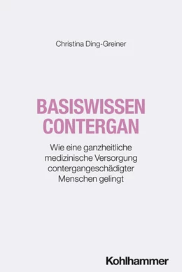 Abbildung von Ding-Greiner | Basiswissen Contergan | 1. Auflage | 2025 | beck-shop.de