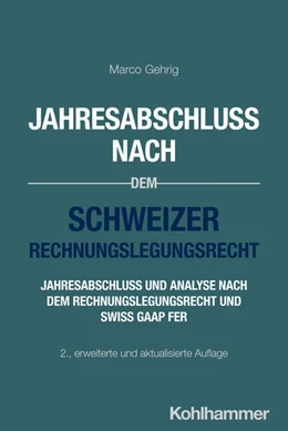 Abbildung von Gehrig | Jahresabschluss nach dem Schweizer Rechnungslegungsrecht | 2. Auflage | 2025 | beck-shop.de