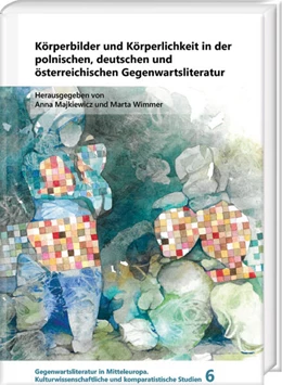 Abbildung von Majkiewicz / Wimmer | Körperbilder und Körperlichkeit in der polnischen, deutschen und österreichischen Gegenwartsliteratur | 1. Auflage | 2025 | beck-shop.de