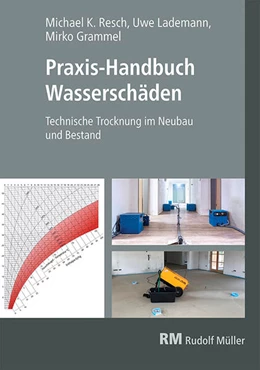 Abbildung von Resch / Grammel | Praxis-Handbuch Wasserschäden | 1. Auflage | 2025 | beck-shop.de
