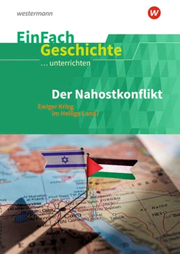 Abbildung von Anniser / Satter | Der Nahostkonflikt. EinFach Geschichte ...unterrichten | 1. Auflage | 2025 | beck-shop.de