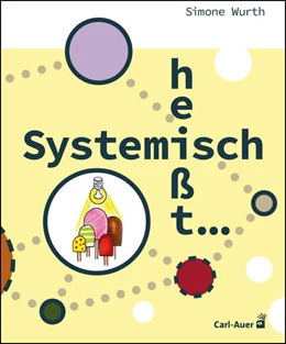 Abbildung von Wurth | Systemisch heißt ... | 1. Auflage | 2025 | beck-shop.de