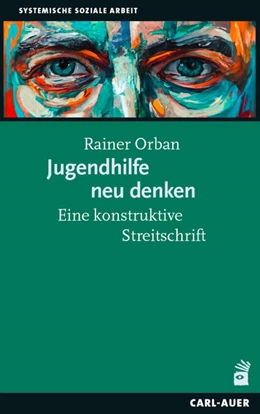 Abbildung von Orban | Jugendhilfe neu denken | 1. Auflage | 2025 | beck-shop.de