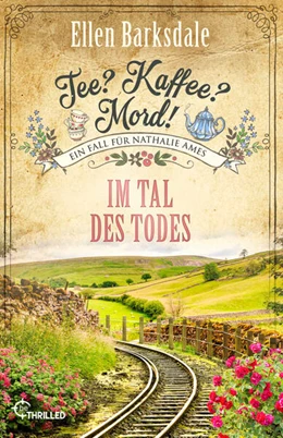 Abbildung von Barksdale | Tee? Kaffee? Mord! Im Tal des Todes | 1. Auflage | 2025 | beck-shop.de
