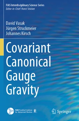 Abbildung von Vasak / Struckmeier | Covariant Canonical Gauge Gravity | 1. Auflage | 2025 | beck-shop.de