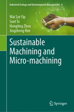 Abbildung von Yip / To | Sustainable Machining and Micro-machining | 1. Auflage | 2025 | beck-shop.de
